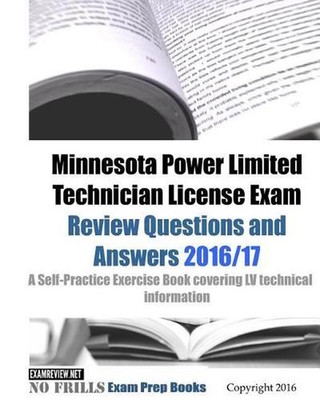 Minnesota Power Limited Technician License Exam Review Questions and Answers 201
