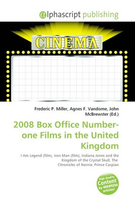 Frederic P. Miller (u. a.) | 2008 Box Office Number-one Films in the United...