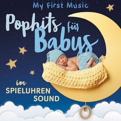 My First Music: My First Music: Pophits für Babys im Spieluhrensound -   - (CD