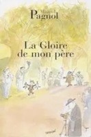 La Gloire De Mon Pere | Souvenirs D'enfance, 1 | Marcel Pagnol | FranzöSisch