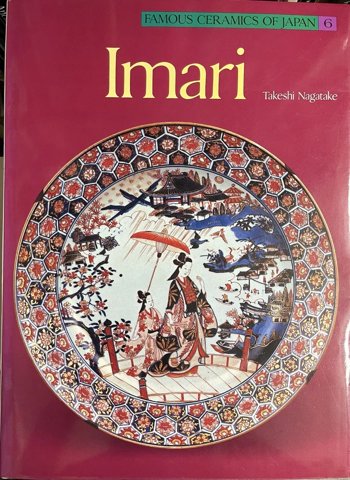 Nagatake, Takeshi Imari Famous ceramics of Japan, Keramik, Japan, Kunsthandwerk - Bild 1 von 1