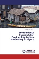 Matt Fini Akpo Ivbijaro | Environmental Sustainability, Food And Agriculture...