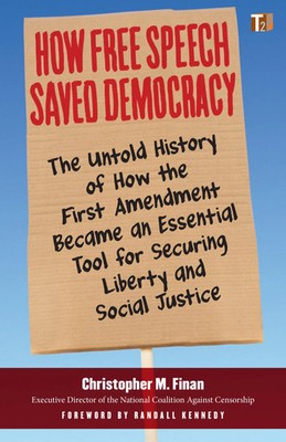 How Free Speech Saved Democracy | Christopher M. Finan (u. a.) | Englisch | Buch