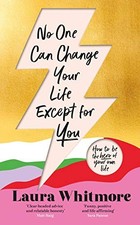 No One Can Change Your Life Except For You: The Sunday Times bes