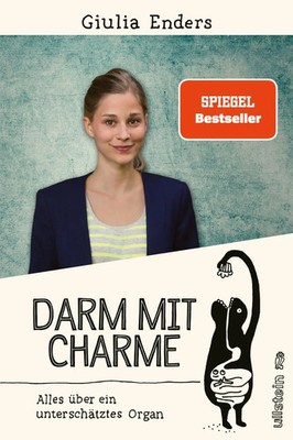 Darm mit Charme | Alles über ein unterschätztes Organ | Giulia Enders | Buch
