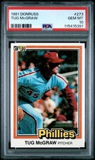 PSA 10 GEM MINT 1981 DONRUSS TUG McGRAW #273 PHILLIES 15391 B131