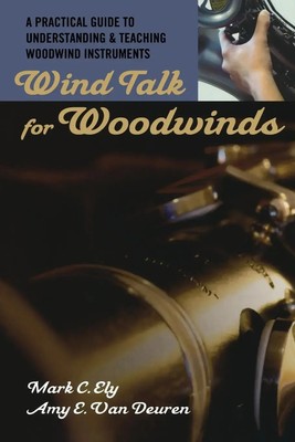 Mark C. Ely (u. a.) | Wind Talk for Woodwinds | Taschenbuch | Englisch (2009)