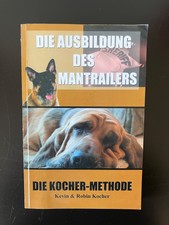 Rarität: Die Ausbildung des Mantrailers Die ...