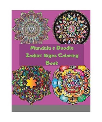 Mandala & Doodle Zodiac Signs Coloring Book: Creative Haven Astrology Designs,  