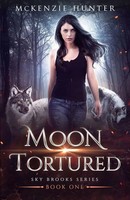 Moon Tortured Mckenzie Hunter Taschenbuch Sky Brooks Series Englisch 2015