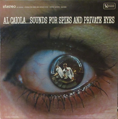 AL CAIOLA SOUNDS FOR SPIES+ PRIVATE EYES CLASSIC CRIME JAZZ NEAR MINT!