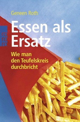 Geneen Roth Essen Als Ersatz (Paperback) (UK IMPORT)