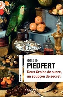 Deux grains de sucre, un soupçon de secret von PIEDFERT,... | Buch | Zustand gut