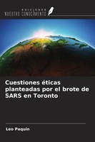 Leo Paquin | Cuestiones éTicas Planteadas Por El Brote De Sars En Toronto | Buch