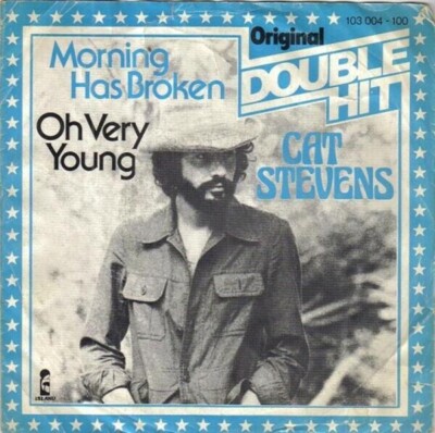 Cat Stevens Morning Has Broken / Oh Very Young Vinyl Single 7inch Island Reco