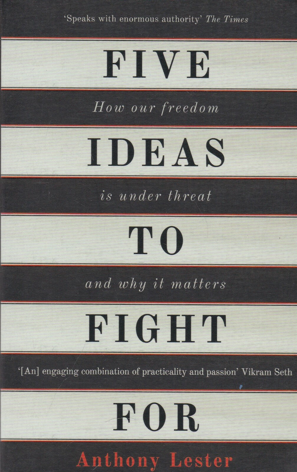 Five Ideas to Fight for: How Our Freedom is Under Threat and Why it Matters Book