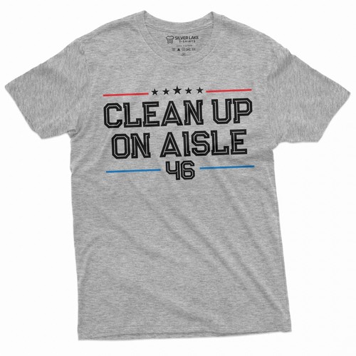 Clean Up on Aisle 46 Mens T-shirt Anti Biden Pro Republican Trump Conservative T - Picture 5 of 8