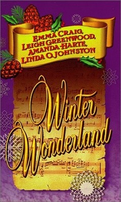 Winter Wonderland by Amanda Harte,Linda O. Johnston,Leigh Greenwood,Emma Craig,