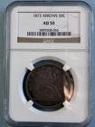 1873 Liberty Seated Half Dollar, with Arrows, NGC AU 50 Beautiful Tone!