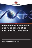 Rodrigo Pinheiro Araldi | Papillomavirus Bovin: Ce Que Nous Savons Et Ce Que...