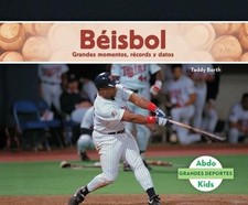 Beisbol: Grandes Momentos, Records y Datos (Baseball: Great Moments, Records, an