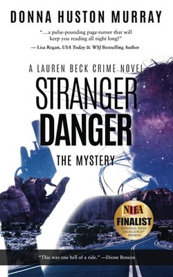 Stranger Danger: An Intense Mystery Thriller (A Lauren Beck Crime Novel) - M...
