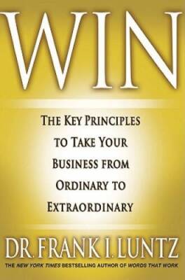 Win: The Key Principles to Take Your Business from Ordinary to Extrao - GOOD