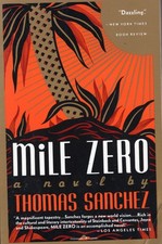 Thomas Sanchez / Mile Zero Signed 1990