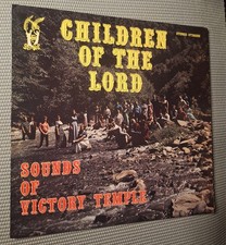 Vintage Vinyl LP 12" / "Children of the Lord" / Sounds of Victory Temple / Rare