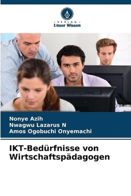 IKT-Bedrfnisse von Wirtschaftspdagogen by Nonye Azih Paperback Book