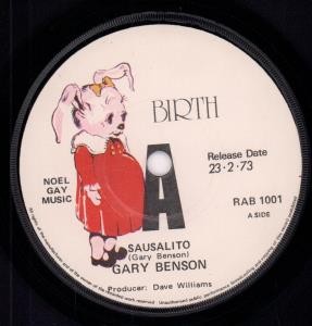 Gary Benson Sausalito 7" vinyl UK Birth 1973 Promo b/w let her in RAB1001 - Picture 1 of 1