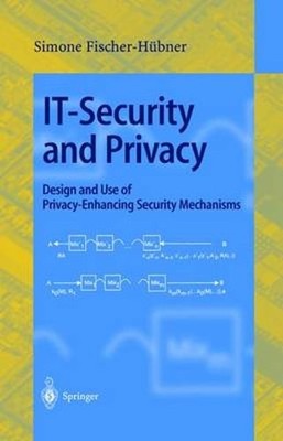 It-Security and Privacy: Design and Use of Privacy-Enhancing Security Mechanisms