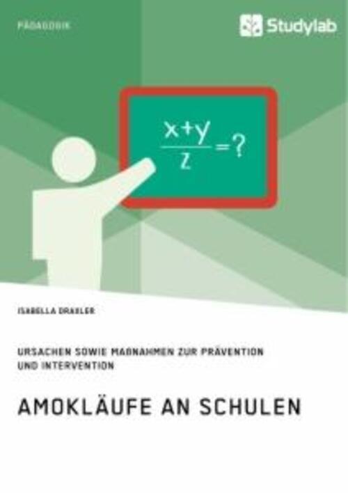 Thumbnail - Amokläufe An Schulen. Ursachen Sowie Maßnahmen Zur Prävention Und