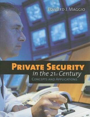 Private Security In The 21St Century: Concepts And Applications ...