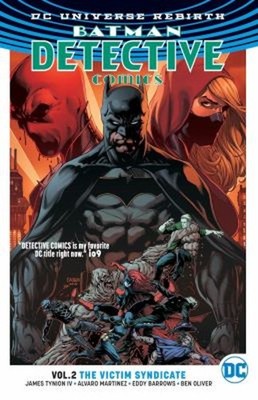 Batman: Detective Comics Vol. 2: the Victim Syndicate Rebirth Jam