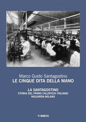 Marco Guido Santagostino Le cinque dita della mano (Paperback)