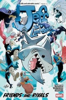 Kelly Thompson Jeff the Land Shark: Friends and Rivals (Taschenbuch) (US IMPORT)