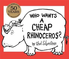 Who Wants a Cheap Rhinoceros?: 50th..., Silverstein, Sh