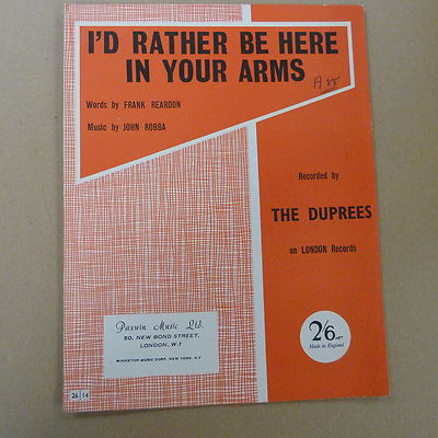 Liederblatt I'd RATHER BE HERE IN YOUR ARMS The Duprees 1963