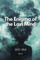 The Enigma Of The Lost Mind Surajit Sarkar Taschenbuch Englisch 2024