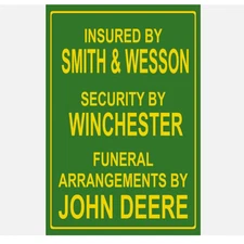 Insured By Smith & Wesson Funny 8" x 12" Aluminum Metal Sign