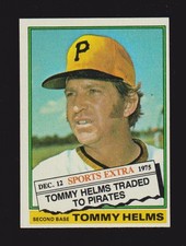 1976 TOPPS TRADED #583 T  Tommy Helms  PITTSBURGH PIRATES  EX-MINT  A