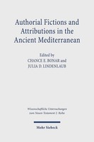 Authorial Fictions And Attributions In The Ancient Mediterranean, Chance E. ...