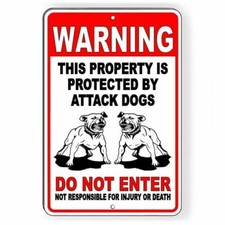 Warning Protected By Attack Dogs Do Not Enter Sign / Decal Security Metal