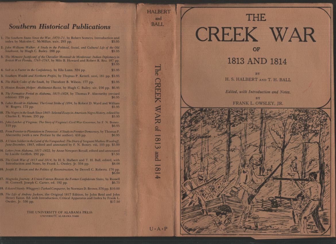 The Creek War of 1813 and 1814, Halbert & Ball, recent scholarly repr