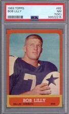 1963 Topps #82 BOB LILLY (RC-HOF) PSA 7 (OC) NM Dallas COWBOYS / TCU