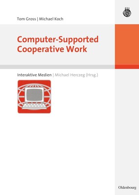 Computer-Supported Cooperative Work | Tom Gross (u. a.) | Taschenbuch | XII