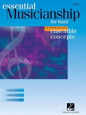 Essential Musicianship for Band - Ensemble Concepts Intermediate Level - Tuba