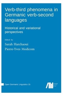 Verb-third phenomena in Germanic verb-second languages: Historical and variation