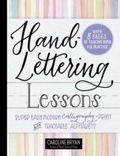 Hand-Lettering Lessons: Super Easy Modern Calligraphy Print with Traceable